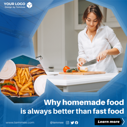 Why homemade food is always better than fast food Facebook, Instagram, Linkedin post template