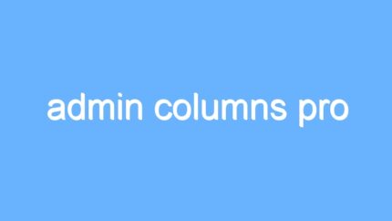 admin columns pro
