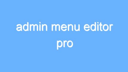 admin menu editor pro