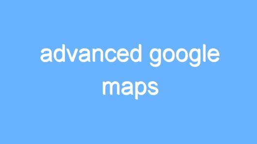 advanced google maps