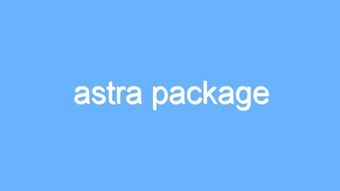 astra package