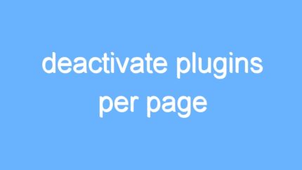 deactivate plugins per page