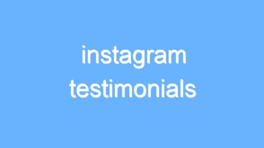 instagram testimonials