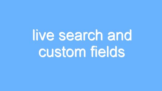 live search and custom fields