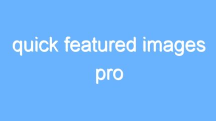 quick featured images pro