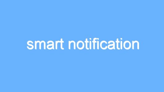 smart notification