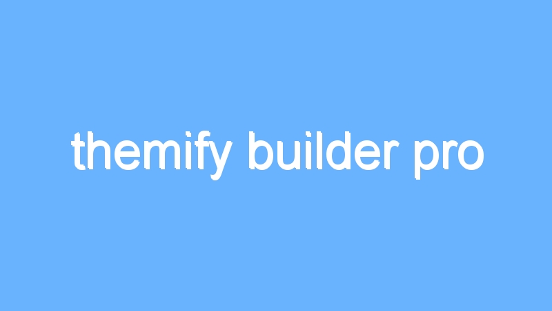 themify builder pro