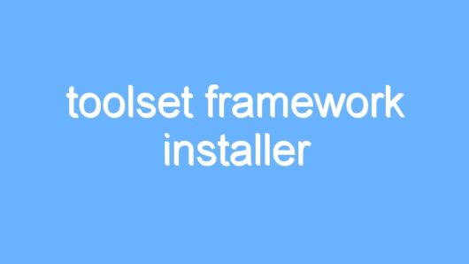 toolset framework installer