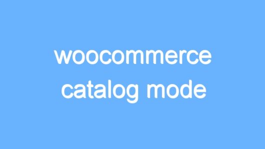 woocommerce catalog mode