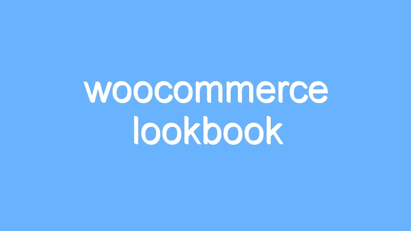 woocommerce lookbook 1 woocommerce lookbook
