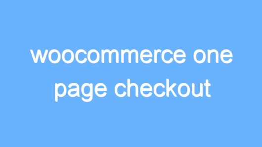 woocommerce one page checkout