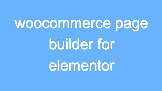 woocommerce page builder for elementor