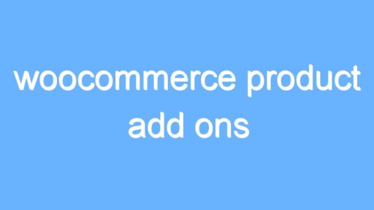 woocommerce product add ons
