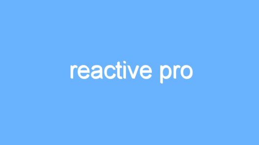 reactive pro