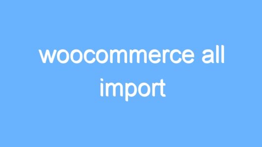 woocommerce all import