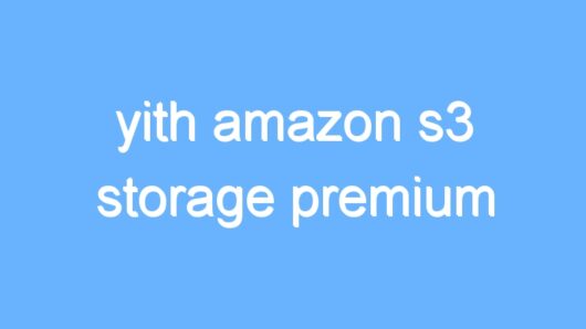 yith amazon s3 storage premium